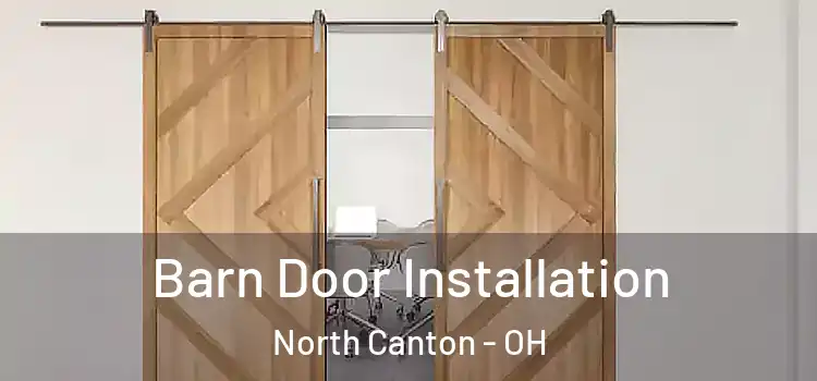  Barn Door Installation North Canton - OH