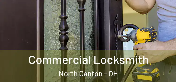  Commercial Locksmith North Canton - OH
