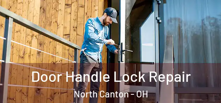  Door Handle Lock Repair North Canton - OH