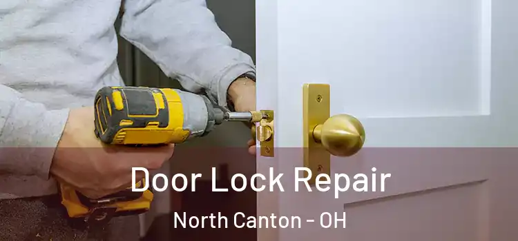 Door Lock Repair North Canton - OH