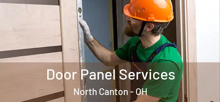  Door Panel Services North Canton - OH