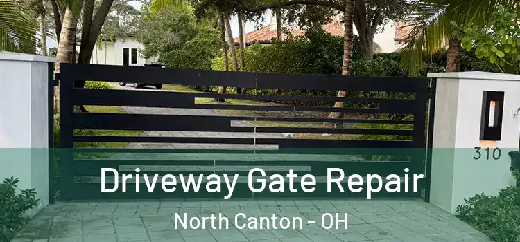 Driveway Gate Repair North Canton - OH