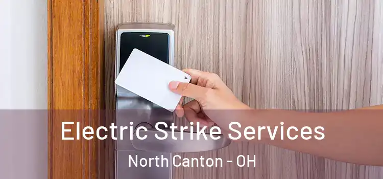  Electric Strike Services North Canton - OH