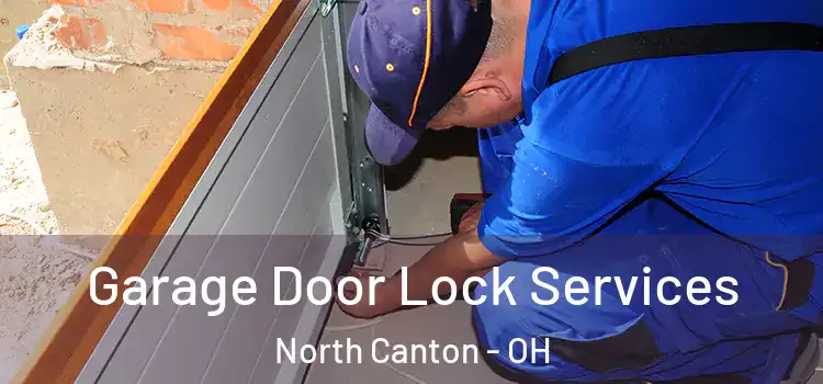  Garage Door Lock Services North Canton - OH