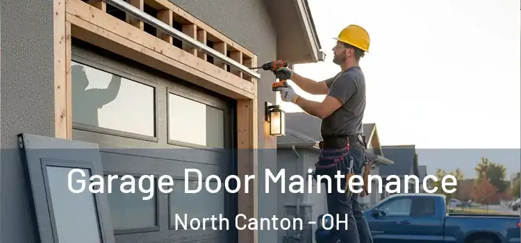  Garage Door Maintenance North Canton - OH