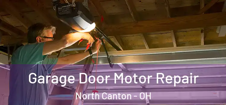  Garage Door Motor Repair North Canton - OH
