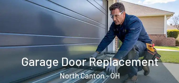  Garage Door Replacement North Canton - OH