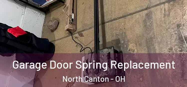  Garage Door Spring Replacement North Canton - OH