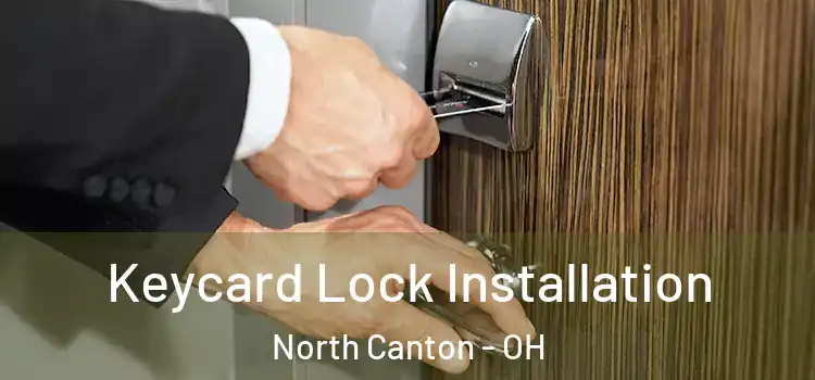 Keycard Lock Installation North Canton - OH