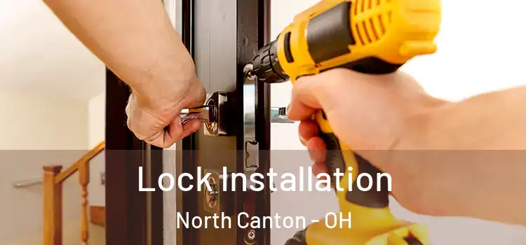  Lock Installation North Canton - OH