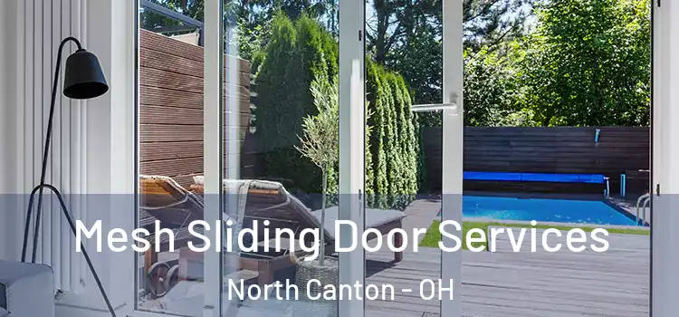  Mesh Sliding Door Services North Canton - OH