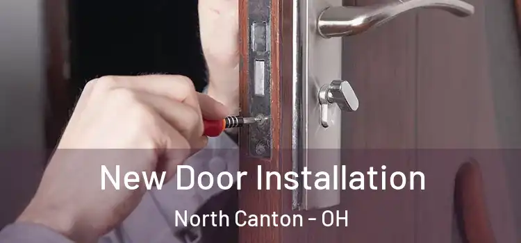  New Door Installation North Canton - OH