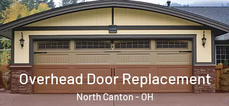  Overhead Door Replacement North Canton - OH