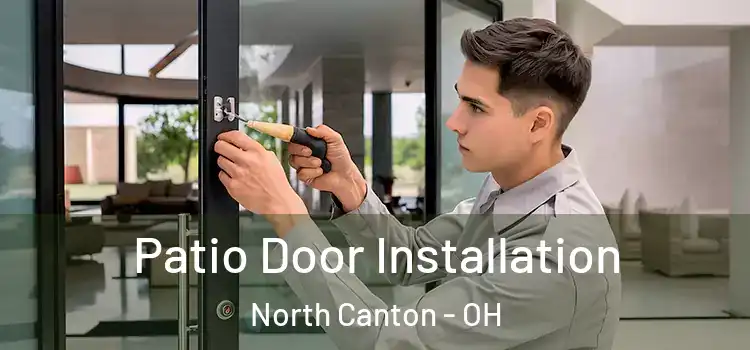  Patio Door Installation North Canton - OH