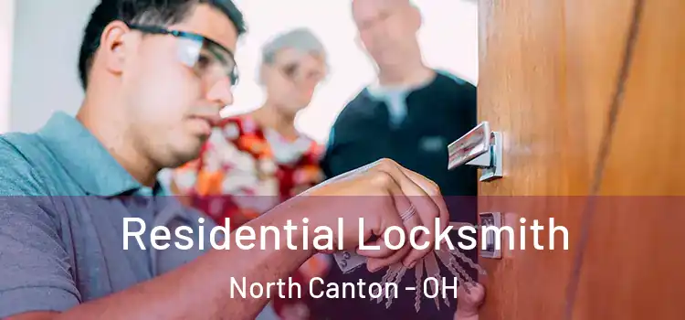  Residential Locksmith North Canton - OH