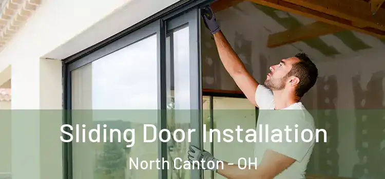  Sliding Door Installation North Canton - OH
