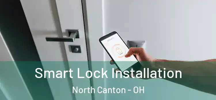  Smart Lock Installation North Canton - OH
