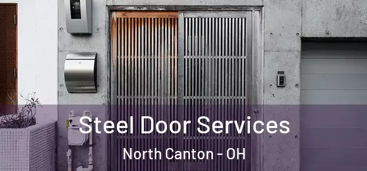 Steel Door Services North Canton - OH