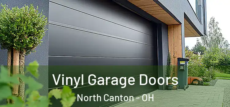  Vinyl Garage Doors North Canton - OH